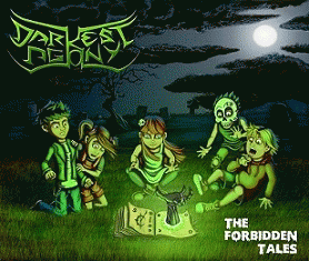 Darkest Agony : The Forbidden Tales Darkest Agony : The Forbidden Tales